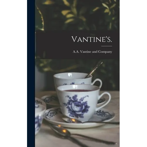 Vantine's. - Hardcover
