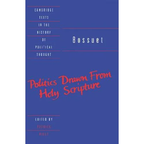 Bossuet: Politics Drawn from the Very Words of Holy Scripture - Paperback