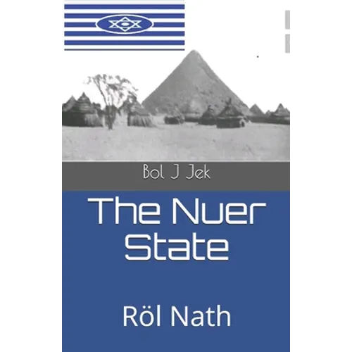 The Nuer State: Röl Nath - Paperback
