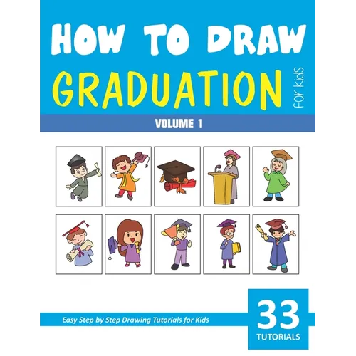 How to Draw Graduation for Kids - Volume 1 - Paperback