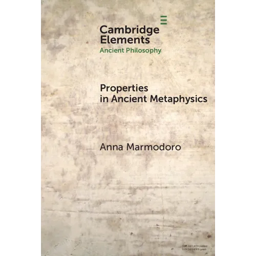 Properties in Ancient Metaphysics - Hardcover