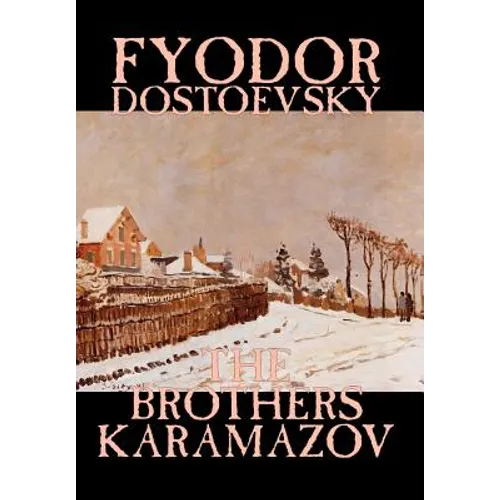 The Brothers Karamazov by Fyodor Mikhailovich Dostoevsky, Fiction, Classics - Hardcover