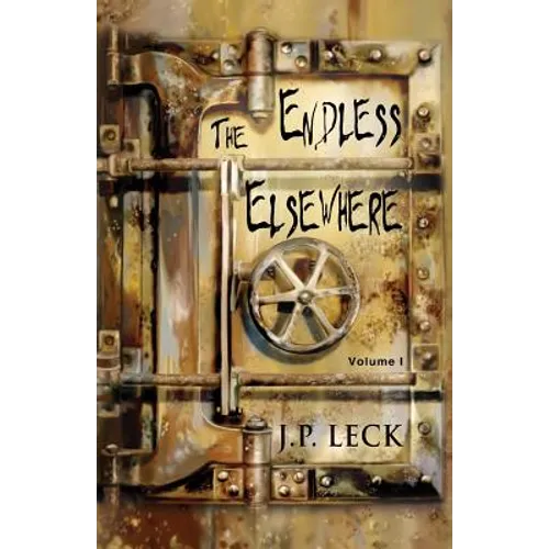 The Endless Elsewhere: Volume I - Paperback