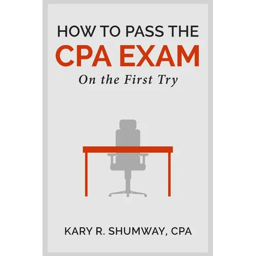How to Pass the CPA EXam: On the First Try - Paperback