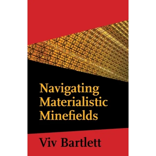 Navigating Materialistic Minefields - Paperback