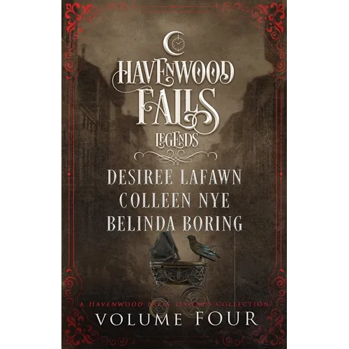 Legends of Havenwood Falls Volume Four - Paperback