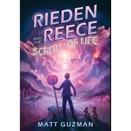 Rieden Reece and the Scroll of Life: A Middle-Grade Sci-Fi Adventure - Hardcover