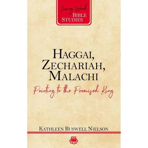 Haggai, Zechariah, Malachi: Pointing to the Promised King - Paperback