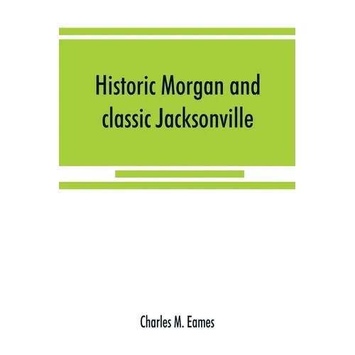 Historic Morgan and classic Jacksonville - Paperback
