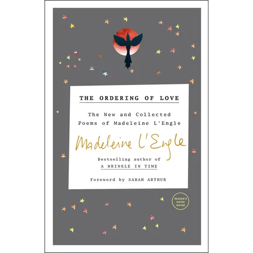 The Ordering of Love: The New and Collected Poems of Madeleine l'Engle - Paperback