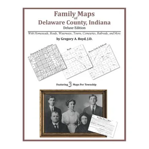 Family Maps of Delaware County, Indiana - Paperback