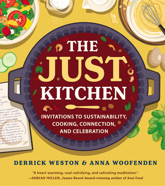 Just Kitchen: Invitations to Sustainability, Cooking, Connection, and Celebration