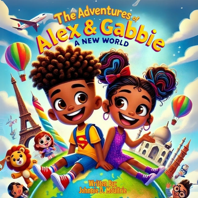 The Adventures of Alex & Gabbie: A New World