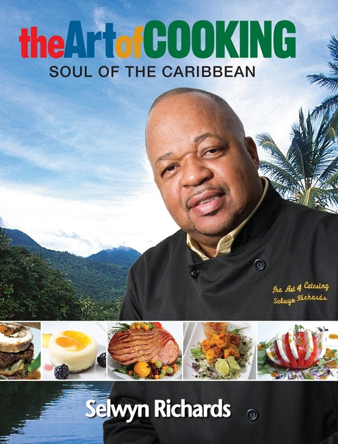 Art of Cooking: Soul of the Caribbean