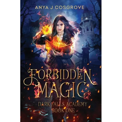 Forbidden Magic: A Paranormal Academy Bully Romance - Paperback