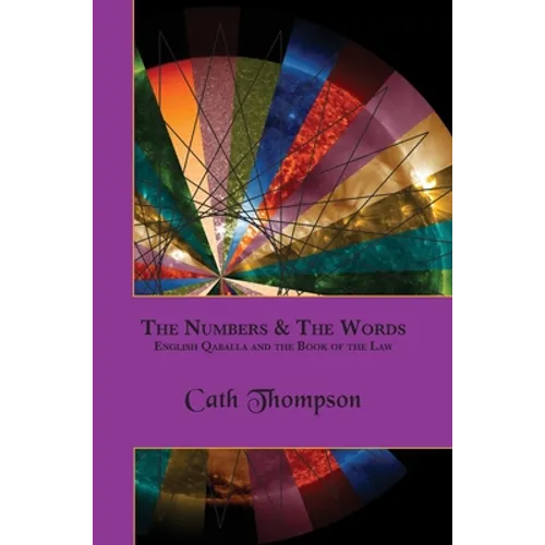 The Numbers & The Words: English Qaballa and the Book of the Law - Hardcover