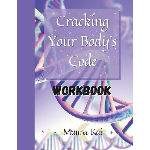 Cracking Your Body's Code Workbook - Paperback