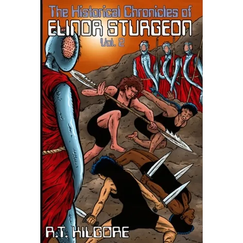 The Historical Chronicles of Elinor Sturgeon and the Last Human Colony Volume II - Paperback