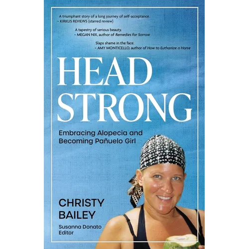 Headstrong: Embracing Alopecia and Becoming Pañuelo Girl - Paperback