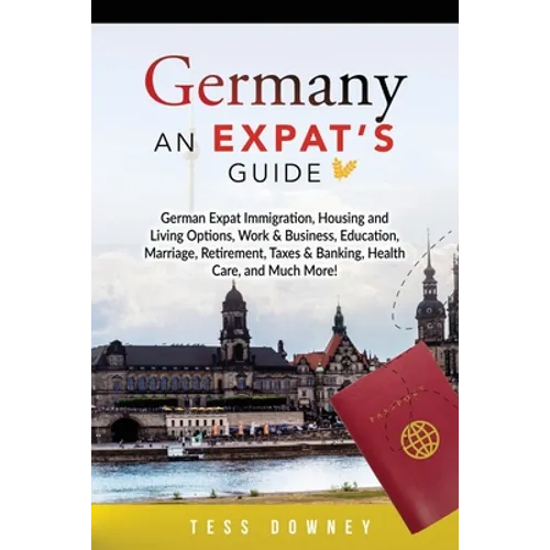 Germany: An Expat's Guide - Paperback