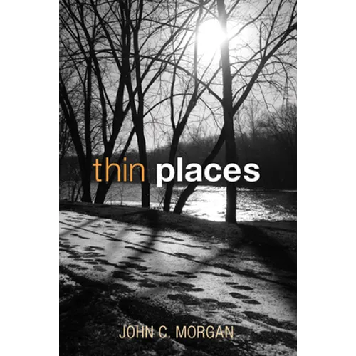 Thin Places - Paperback