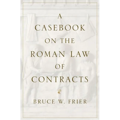 A Casebook on the Roman Law of Contracts - Paperback