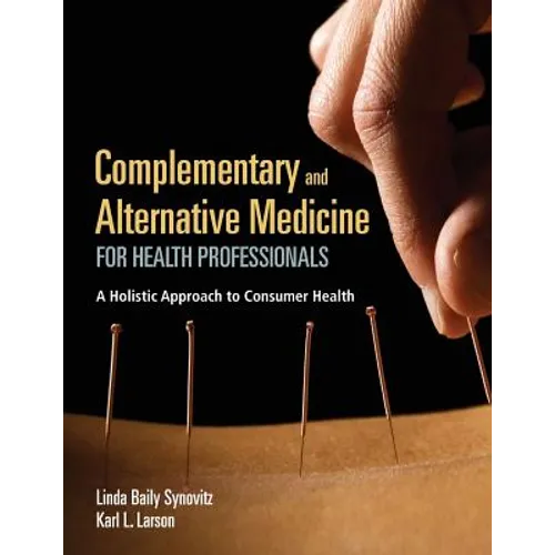 Complementary and Alternative Medicine for Health Professionals: . - Paperback