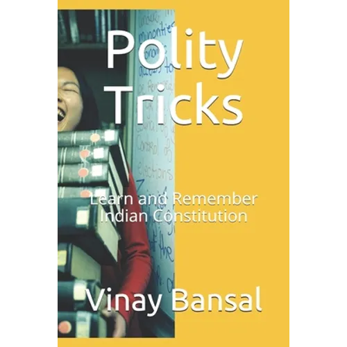 Polity Tricks: Learn and Remember Indian Constitution - Paperback
