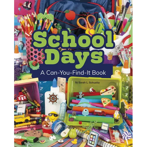 School Days: A Can-You-Find-It Book - Paperback
