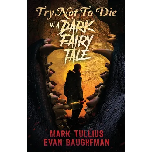 Try Not to Die: An Interactive Adventure - Paperback