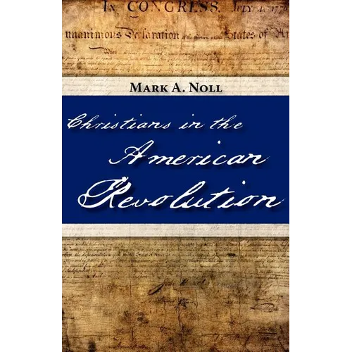 Christians in the American Revolution - Paperback