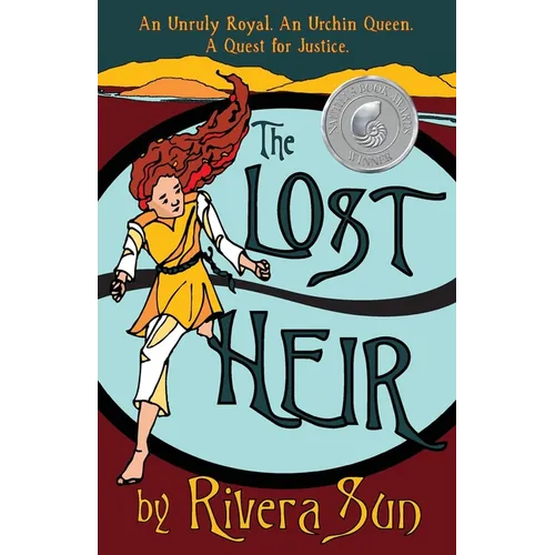 The Lost Heir: an Unruly Royal, an Urchin Queen, and a Quest for Justice - Paperback