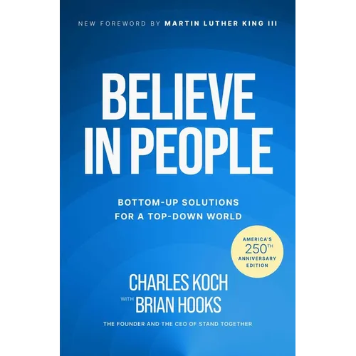 Believe in People: Bottom-Up Solutions for a Top-Down World - Hardcover