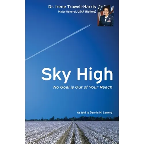 Sky High No Goal Is Out of Your Reach - Paperback