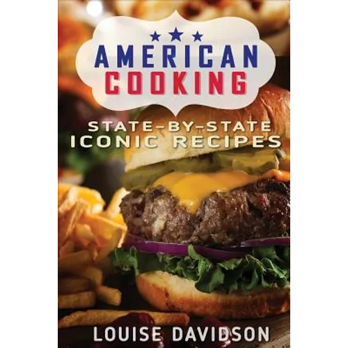 American Cooking ***Black & White Edition***: State-by-State Iconic Recipes - Paperback