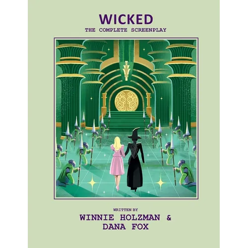 Wicked: The Complete Screenplay - Hardcover