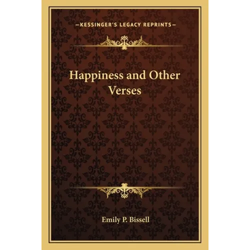 Happiness and Other Verses - Paperback