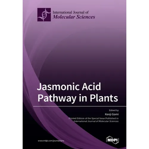 Jasmonic Acid Pathway in Plants - Paperback