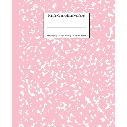 Marble Composition Notebook College Ruled: Pink Marble Notebooks, School Supplies, Notebooks for School - Paperback
