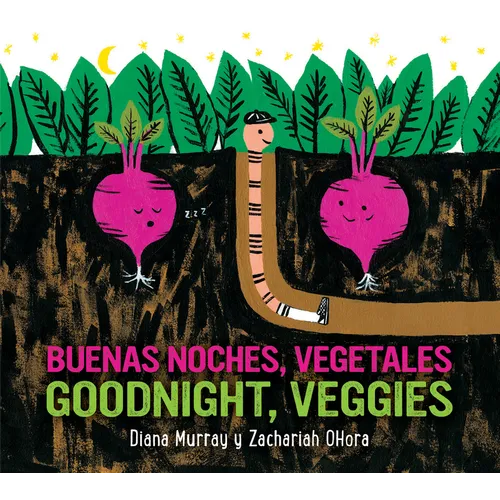 Goodnight, Veggies/Buenas Noches, Vegetales: Bilingual English-Spanish - Board Book