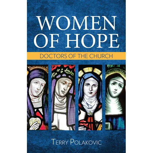 Women of Hope: Doctors of the Church - Paperback