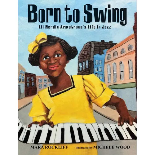 Born to Swing: Lil Hardin Armstrong's Life in Jazz - Hardcover