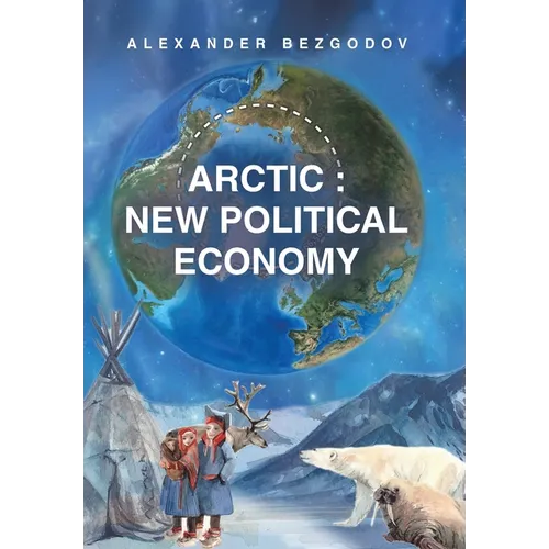 Arctic: New Political Economy - Hardcover