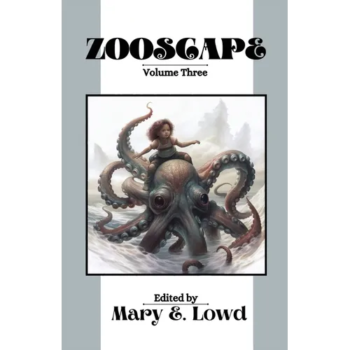 Zooscape: Volume 3 (Issues 8-10) - Paperback