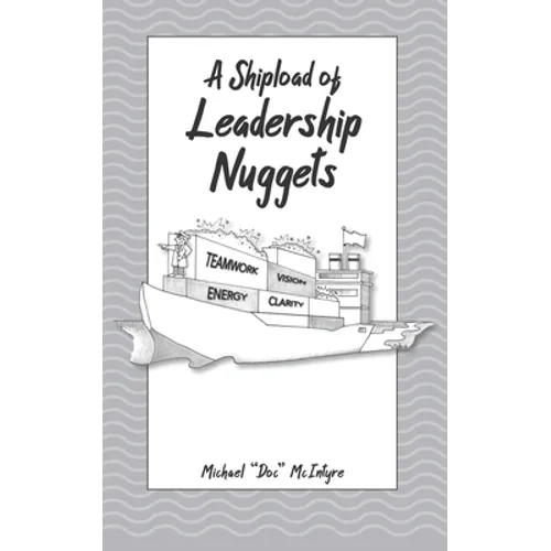 A Shipload of Leadership Nuggets - Paperback