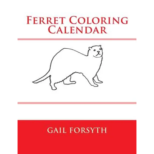 Ferret Coloring Calendar - Paperback