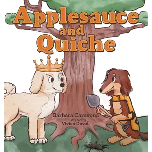 Applesauce and Quiche - Hardcover