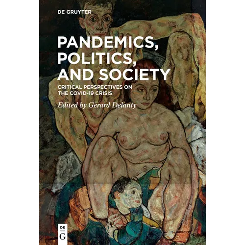 Pandemics, Politics, and Society: Critical Perspectives on the Covid-19 Crisis - Hardcover