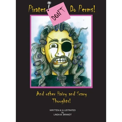 Pirates Don't Do Perms! - Hardcover