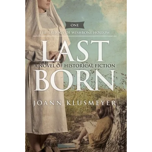 Last Born: A Novel of Historical Fiction - Paperback
